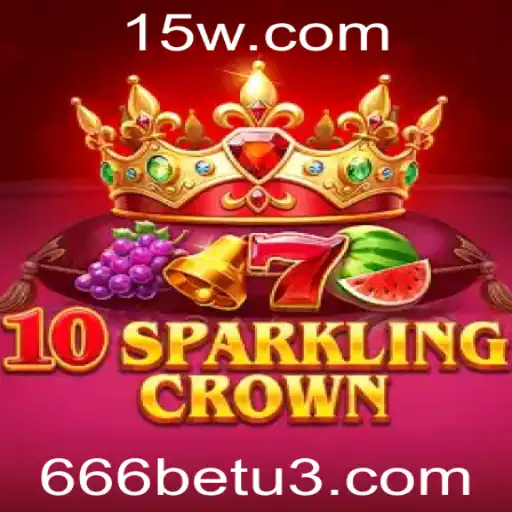 Descubra o Brilhante Mundo de 10SparklingCrown em 666bet