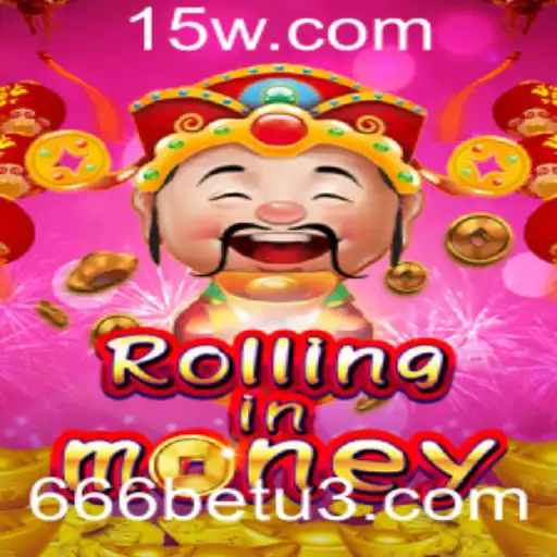Descubra o Mundo Empolgante de RollingInMoney e a Estratégia do 666bet